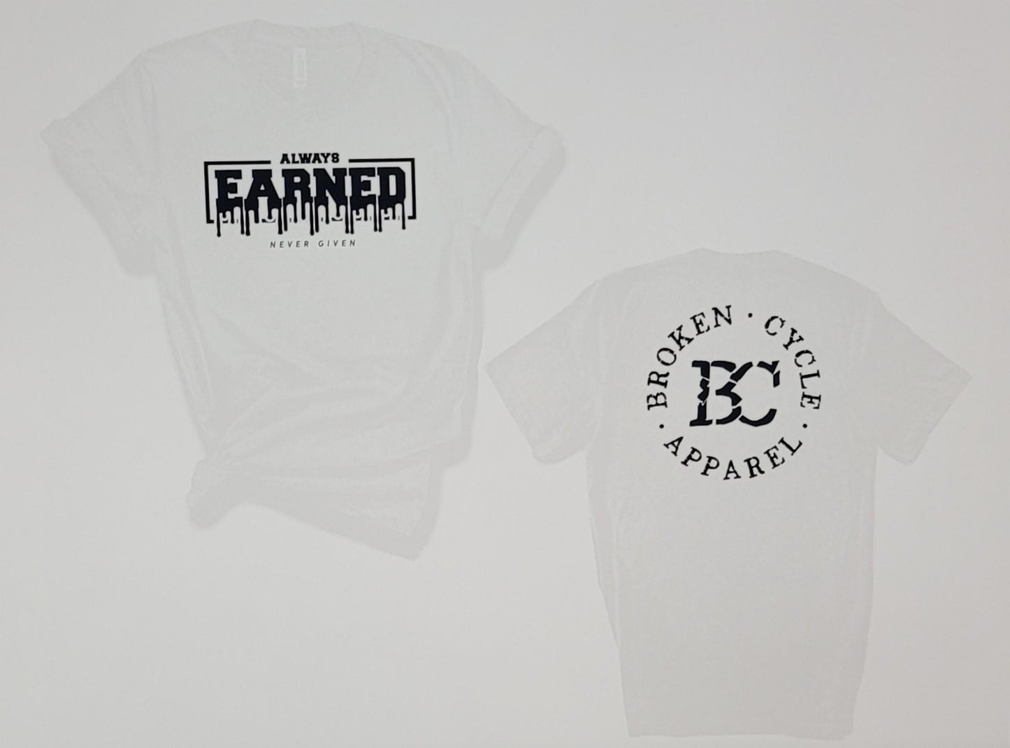 "Always Earned" Tee